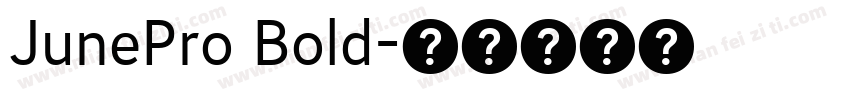 JunePro Bold字体转换